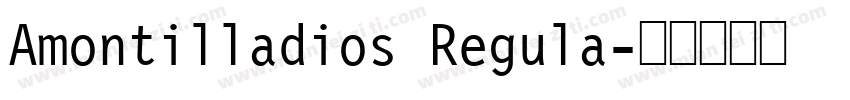Amontilladios Regula字体转换